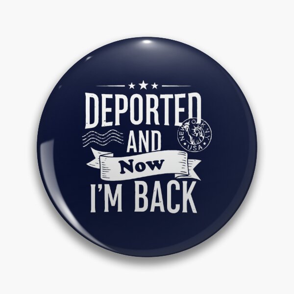 Item preview, Deported And Now I_m Back Funny Quote Premium(1) designed and sold by zanecorbin.