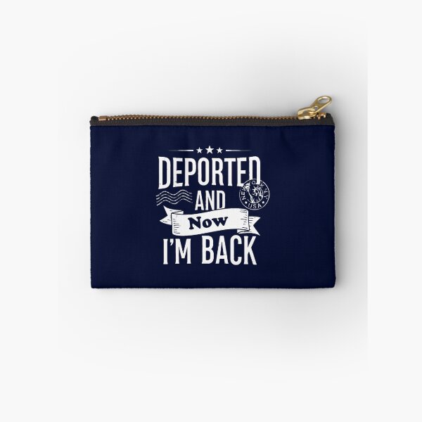 Item preview, Deported And Now I_m Back Funny Quote Premium(1) designed and sold by zanecorbin.