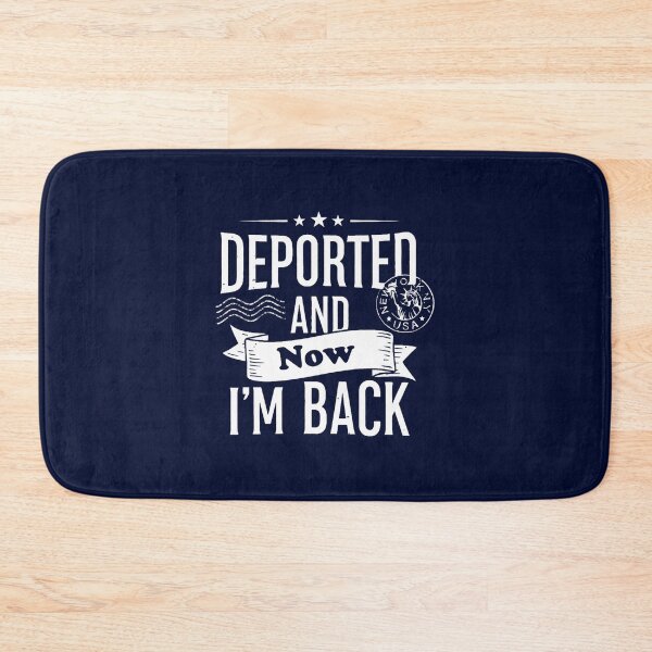 Item preview, Deported And Now I_m Back Funny Quote Premium(1) designed and sold by zanecorbin.