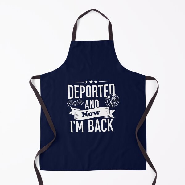 Item preview, Deported And Now I_m Back Funny Quote Premium(1) designed and sold by zanecorbin.