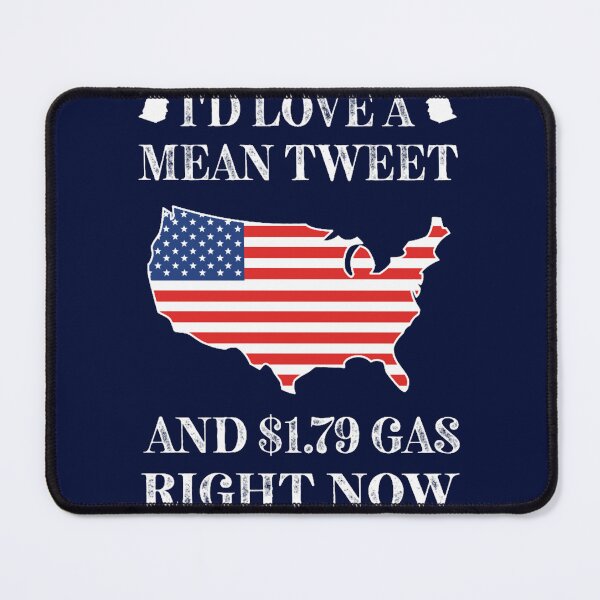 Item preview, I_d Love a Mean Tweet and $1.79 Gas Right Now designed and sold by BokharaVintage.