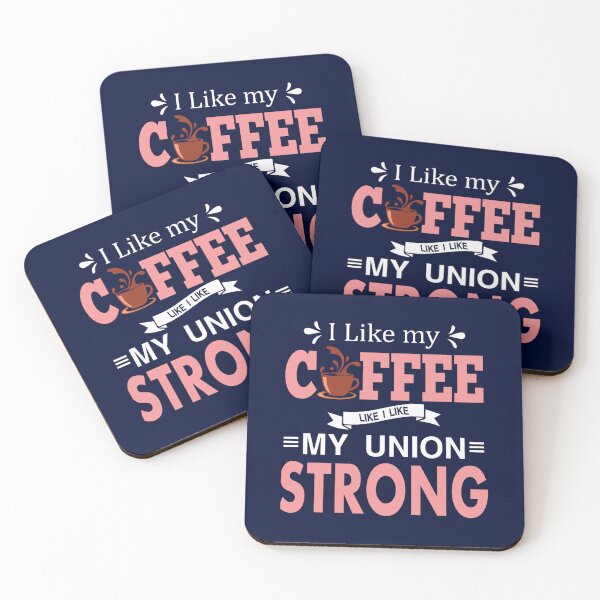 Item preview, I Like My Coffee Like I Like My Union STRONG designed and sold by BokharaVintage.