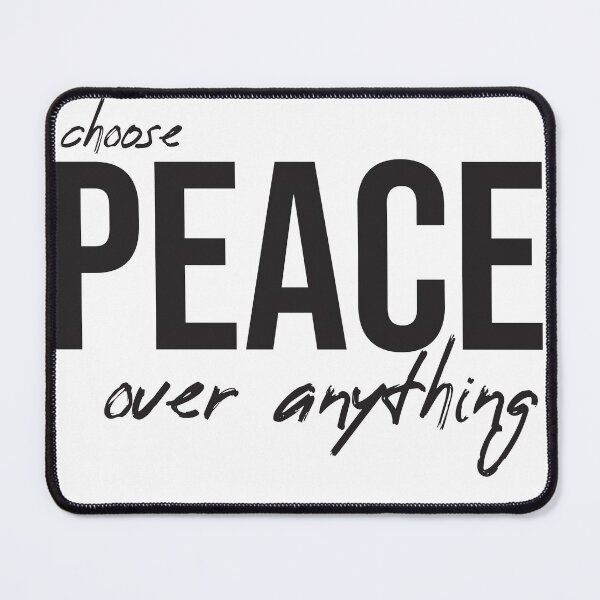 Item preview, Choose PEACE over anything designed and sold by Ananimyim90.