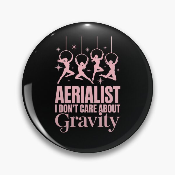 Item preview, Aerialist I Don't Care About Gravity designed and sold by Idarmotar.