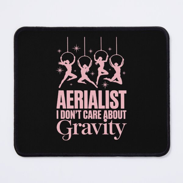 Item preview, Aerialist I Don't Care About Gravity designed and sold by Idarmotar.