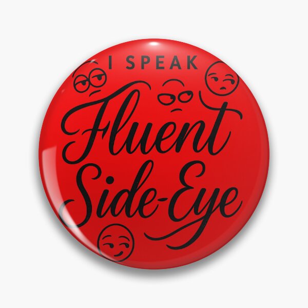 Item preview, “Fluency in facial shade” linguistic sass/visual storytelling designed and sold by Mindful56.