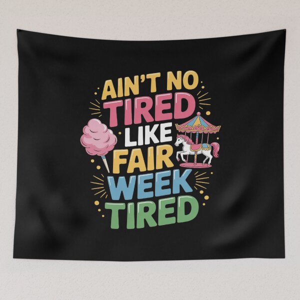 Item preview, Ain't No Tired Like Fair Week Tired Farm designed and sold by petrichorsworld.