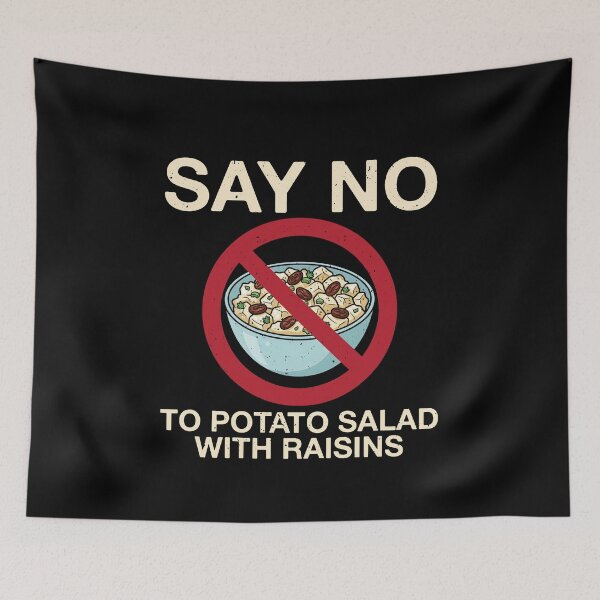 Item preview, Thanksgiving Say No Anti Potato Salad With Raisins Hater designed and sold by elderberry.
