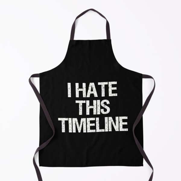 Item preview, I Hate This Timeline Meme designed and sold by elderberry.