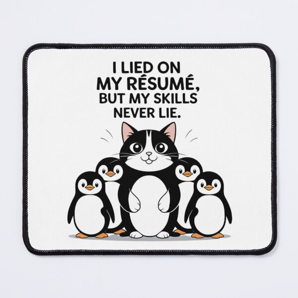 Item preview, I Lied on My Résumé But My Skills Never Lie – Cat & Penguins Funny Design designed and sold by LOLbySA.