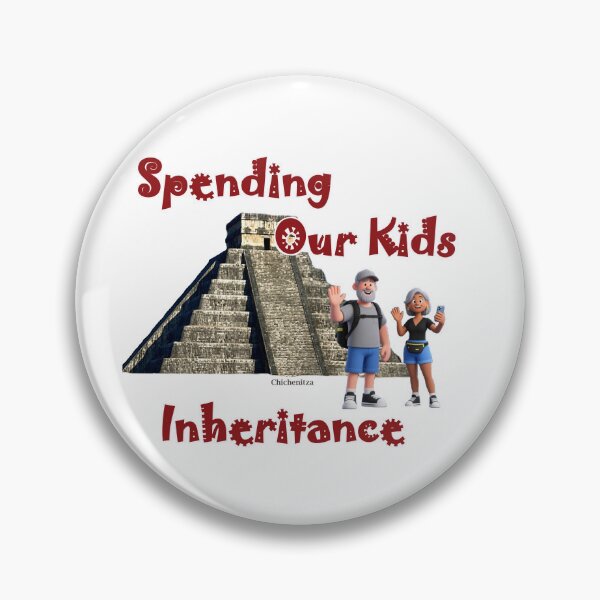 Item preview, Spending Our Kids Inheritance, Chichen Itza 2 designed and sold by Global Nomad.