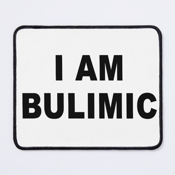 Item preview, Source code; I am bulimic designed and sold by Mecanicarts.