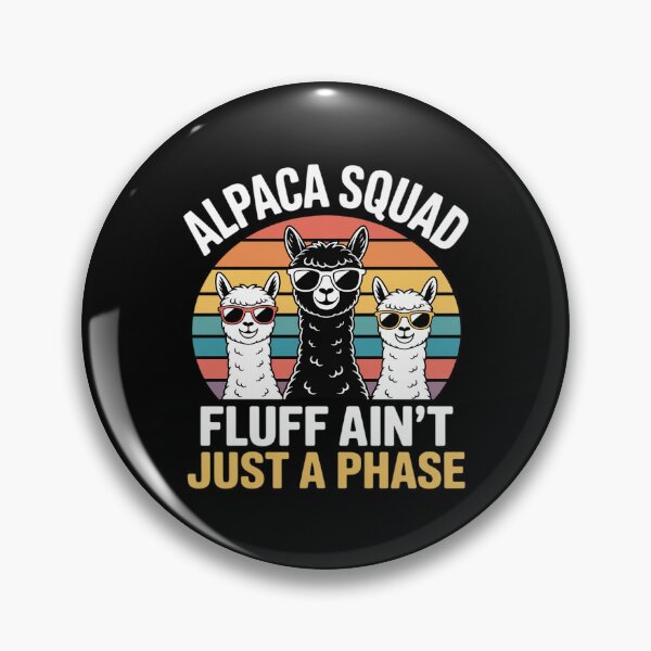 Item preview, Alpaca Squad Fluff Ain't Just A Phase, Alpaca Breeding designed and sold by Idarmotar.