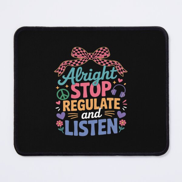 Item preview, Alright Stop Regulate and Listen Occupational Therapist Bow designed and sold by Idarmotar.