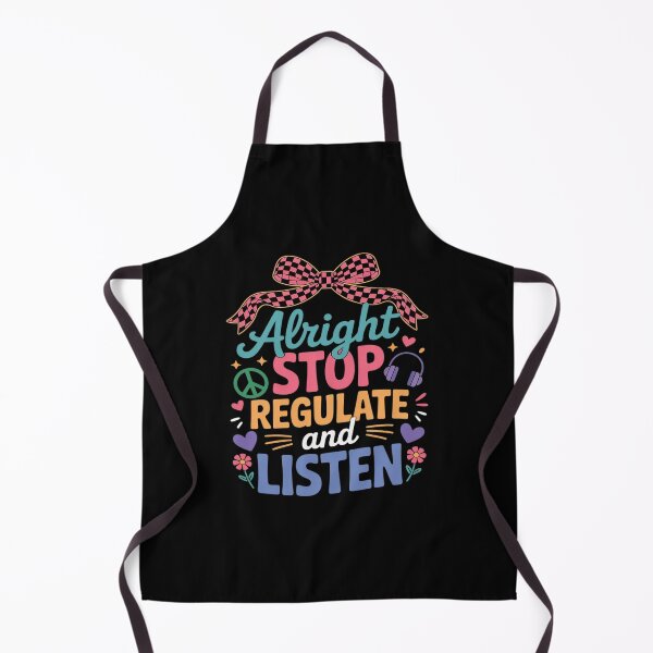Item preview, Alright Stop Regulate and Listen Occupational Therapist Bow designed and sold by Idarmotar.