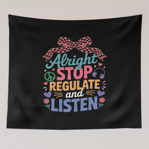 Item preview, Alright Stop Regulate and Listen Occupational Therapist Bow designed and sold by Idarmotar.