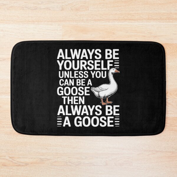 Item preview, Always Be Yourself Unless Goose Funny Animal designed and sold by Idarmotar.