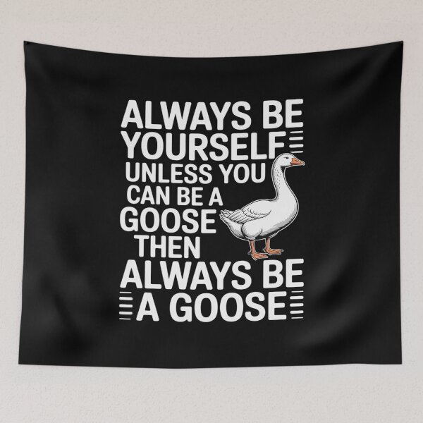 Item preview, Always Be Yourself Unless Goose Funny Animal designed and sold by Idarmotar.