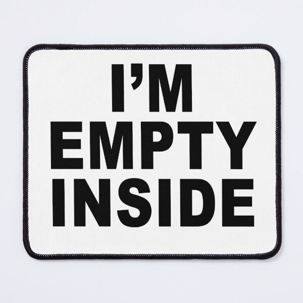 Item preview, Source code; I'm empty inside designed and sold by Mecanicarts.