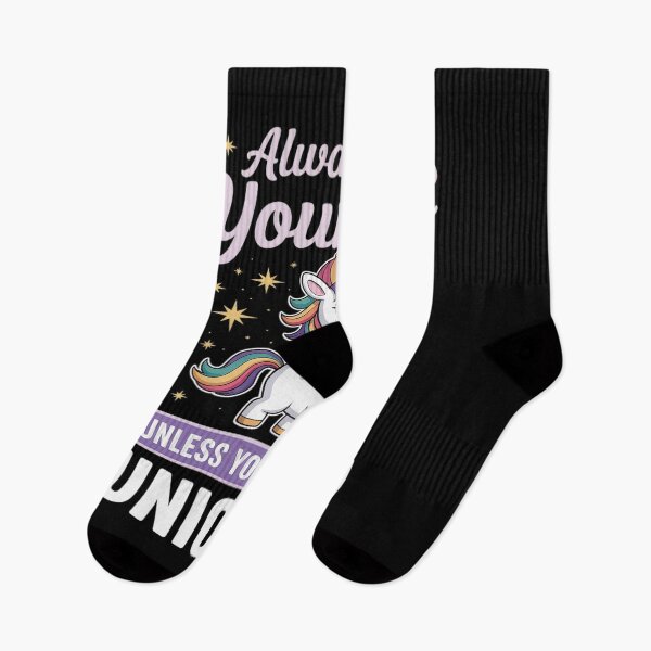 Item preview, Always Be Yourself Unless You Can Be A Unicorn designed and sold by Idarmotar.