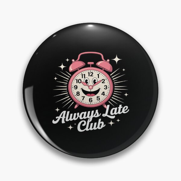 Item preview, Always Late Club Funny Alarm Clock designed and sold by Idarmotar.