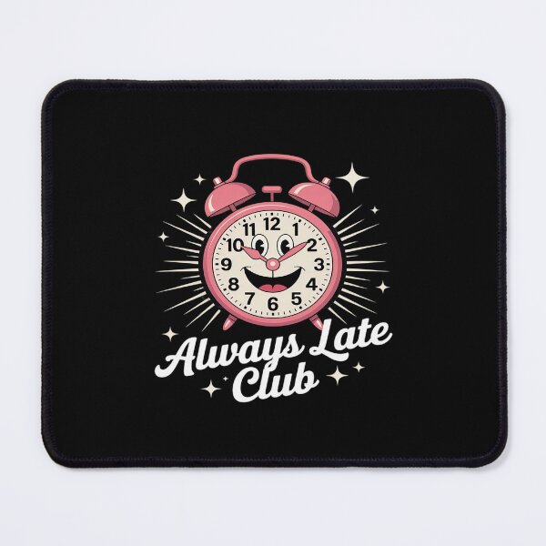 Item preview, Always Late Club Funny Alarm Clock designed and sold by Idarmotar.