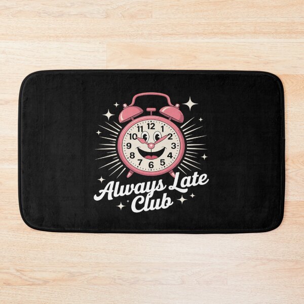 Item preview, Always Late Club Funny Alarm Clock designed and sold by Idarmotar.