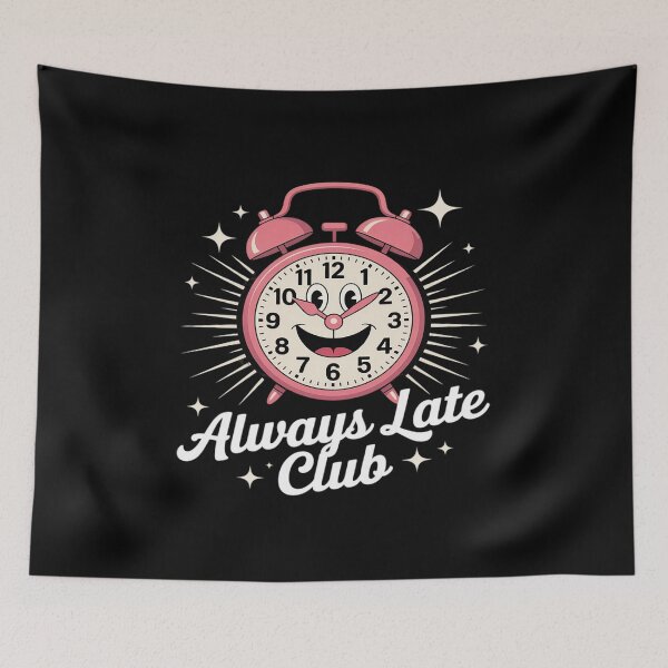 Item preview, Always Late Club Funny Alarm Clock designed and sold by Idarmotar.