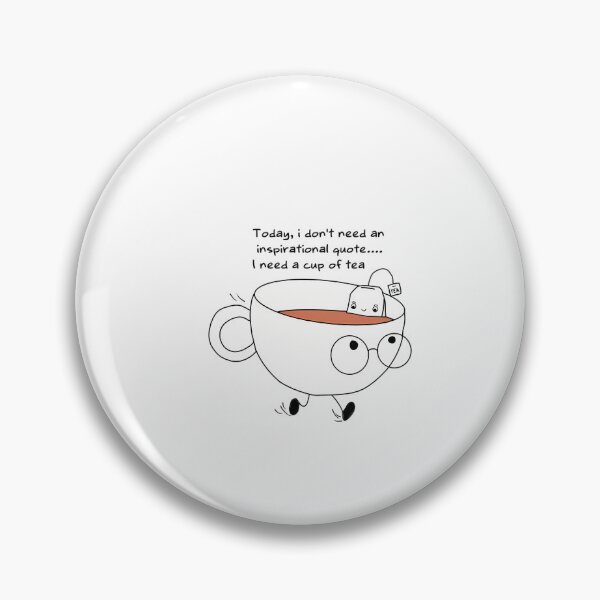 Item preview,  Cup Of Tea Not Quote designed and sold by JeronasJackson.