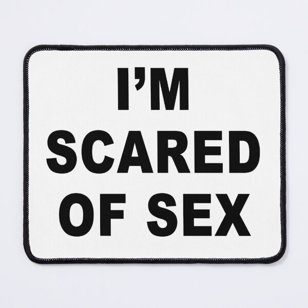 Item preview, Sourcecode; I'm scared of sex designed and sold by Mecanicarts.