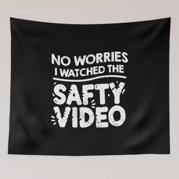 Item preview, No Worries I Watched The Safety Video designed and sold by NQArtist.