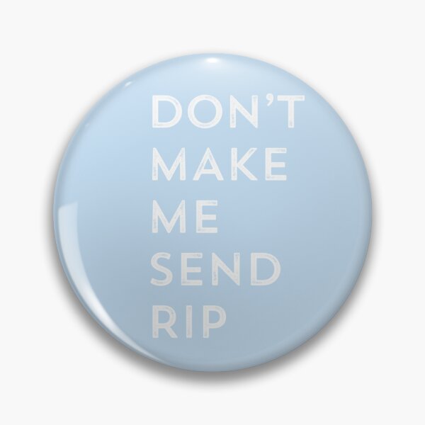 Item preview, Don't Make Me Send Rip Yellowstone TV Show designed and sold by brotherschool.