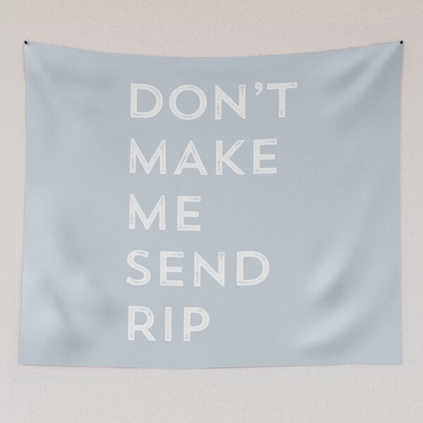 Item preview, Don't Make Me Send Rip Yellowstone TV Show designed and sold by brotherschool.
