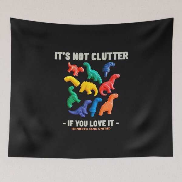 Item preview, Not Clutter If You Love It for Trinkets Fans designed and sold by morve_eternelle.