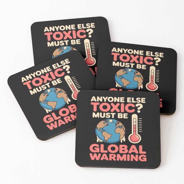 Item preview, Anyone Else Toxic Must Be Global Warming Science designed and sold by petrichorsworld.