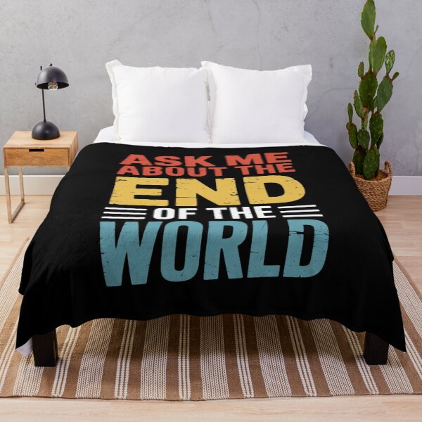 Item preview, Apocalyptic Ask Me About The End of The World designed and sold by petrichorsworld.