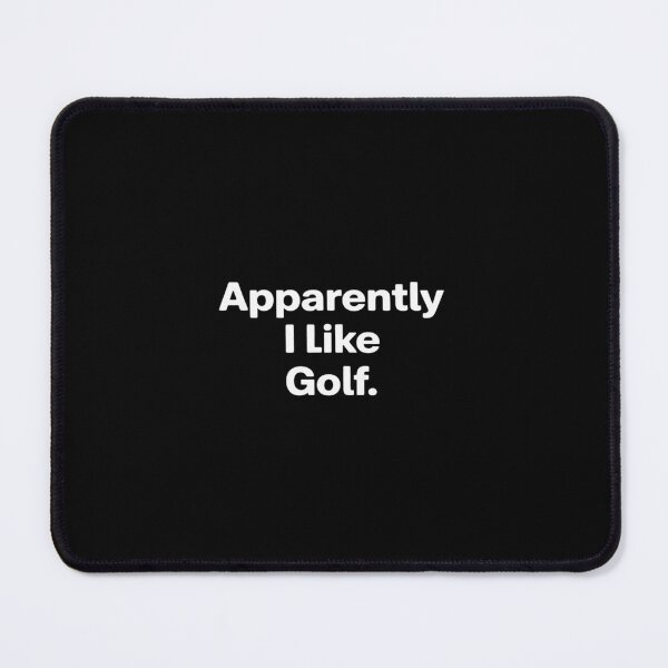 Item preview, Apparently I Like Golf Golf Sport Lover designed and sold by petrichorsworld.