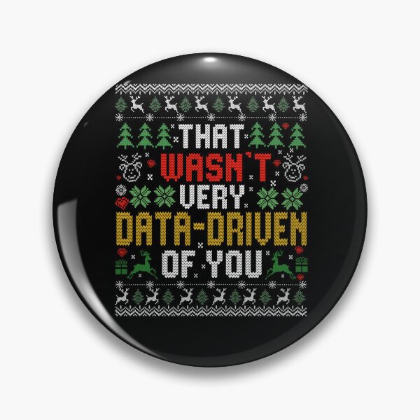 Item preview, That Wasn't Very Data Driven of You Funny Data Analyst Christmas Xmas designed and sold by BlightedArt.