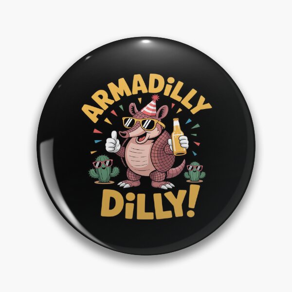 Item preview, Armadilly Dilly Funny Armadillo Party Drinking Pun designed and sold by KingsLife1994.