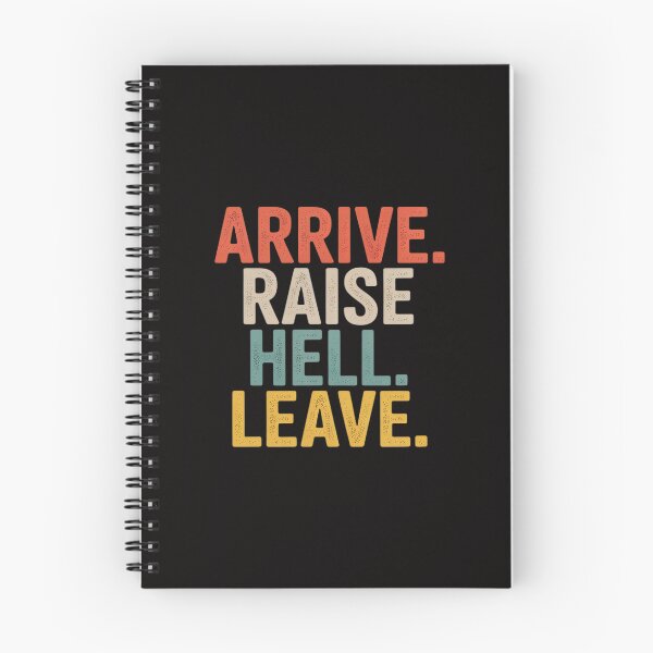Item preview, Arrive Raise Hell Leave designed and sold by KingsLife1994.
