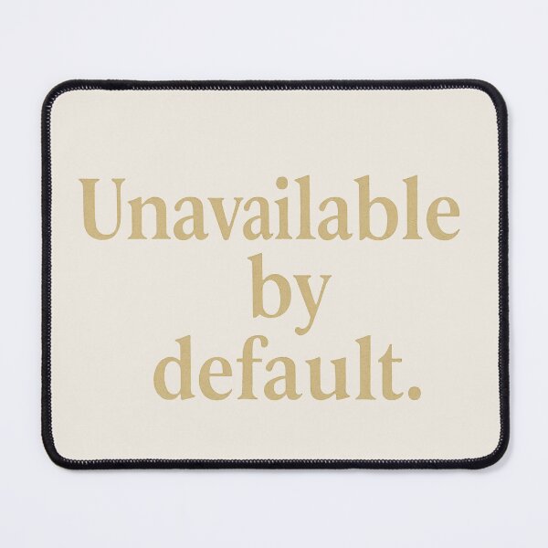 Item preview, Unavailable by Default – Minimalist Self Care Quote designed and sold by Ombrya.