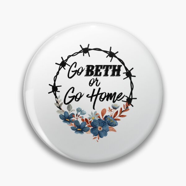Item preview, Go Beth Or Go Home, Yellowstone Lover     designed and sold by Schneidermovie.