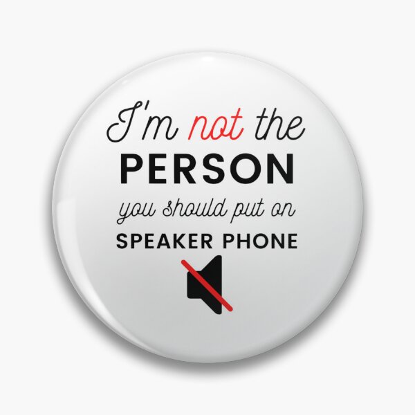 Item preview, Im not The Person You Should Put on Speaker Phone trending   designed and sold by Schneidermovie.