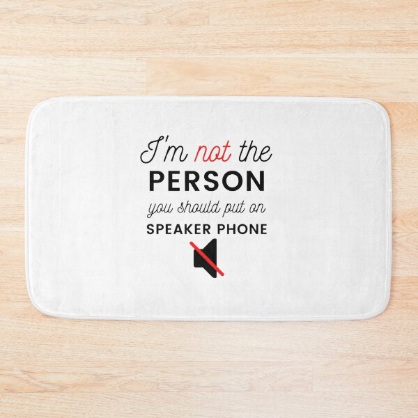 Item preview, Im not The Person You Should Put on Speaker Phone trending   designed and sold by Schneidermovie.