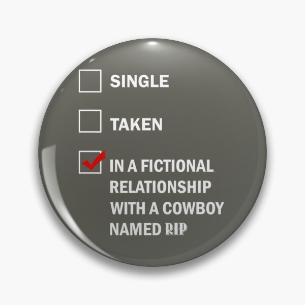 Item preview, In A Fictional Relationship With A Cowboy Named Rip, Yellowstone Lover    designed and sold by Schneidermovie.