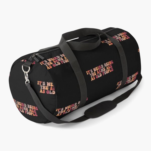 Item preview, it's Weird Being The Same Age as old people designed and sold by belladesign7.