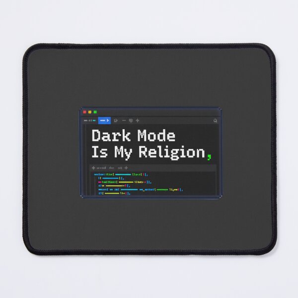Item preview, Dark Mode Is My Religion Art designed and sold by WiserShop.
