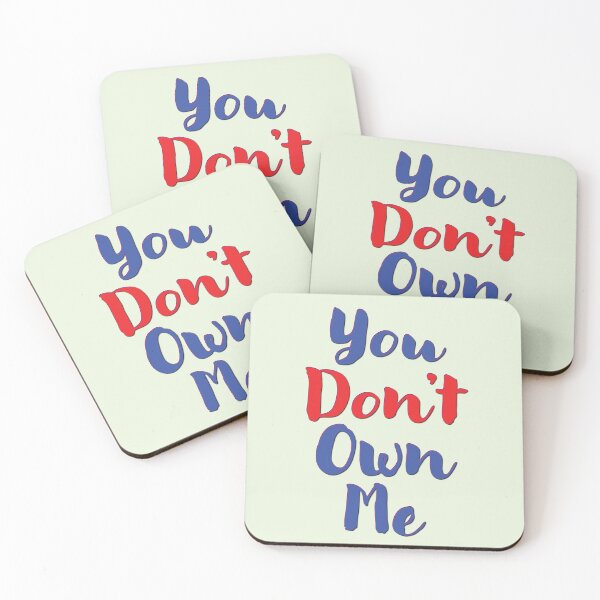 Item preview, You Don't Own Me designed and sold by CharlottePlaceArt.