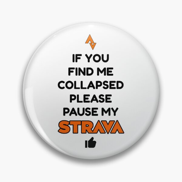 Item preview, If You Find Me Collapsed Please Pause My Strava Funny Cycling and Running Quote Design - Strava Inspired Fitness Motivation for Cyclists, Runners, Triathletes designed and sold by BMLprint ⭐⭐⭐⭐⭐.