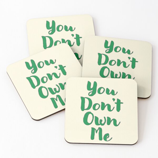 Item preview, You Don't Own Me designed and sold by CharlottePlaceArt.